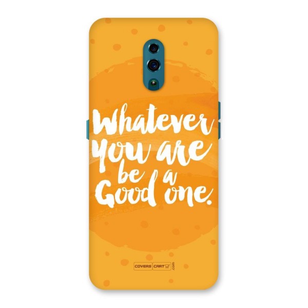 Good One Quote Back Case for Oppo Reno