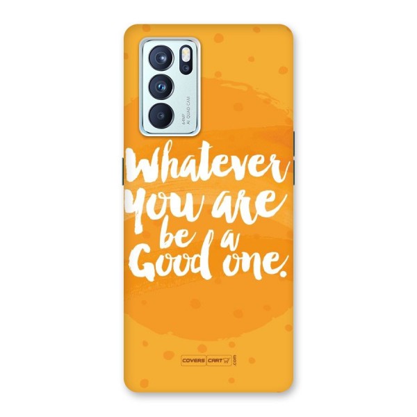 Good One Quote Back Case for Oppo Reno6 Pro 5G