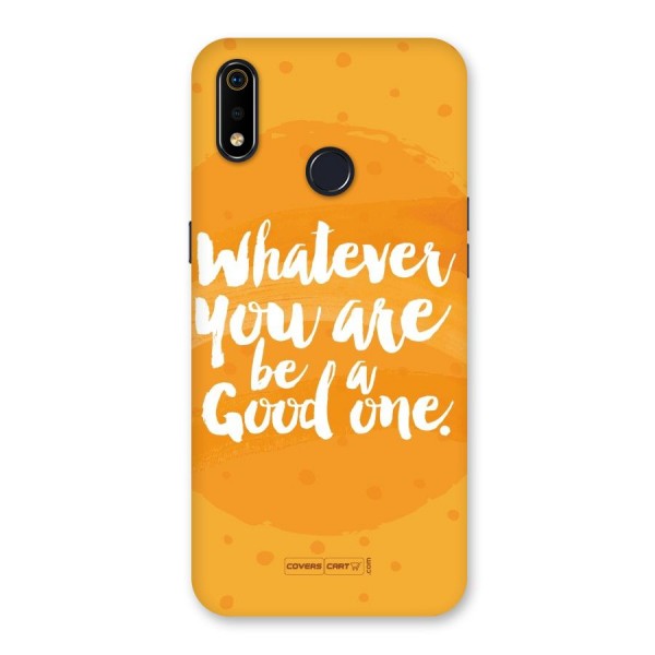 Good One Quote Back Case for Realme 3i
