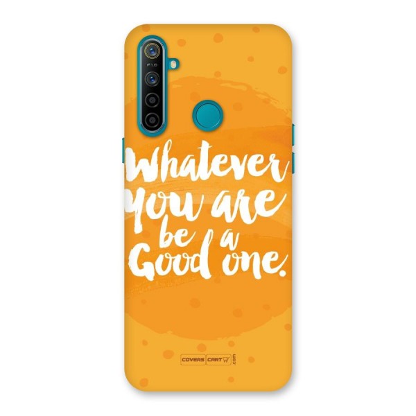 Good One Quote Back Case for Realme 5i