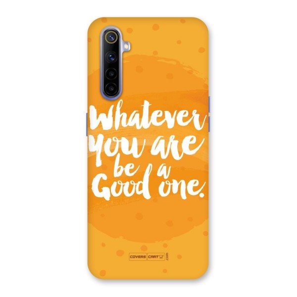 Good One Quote Back Case for Realme 6i