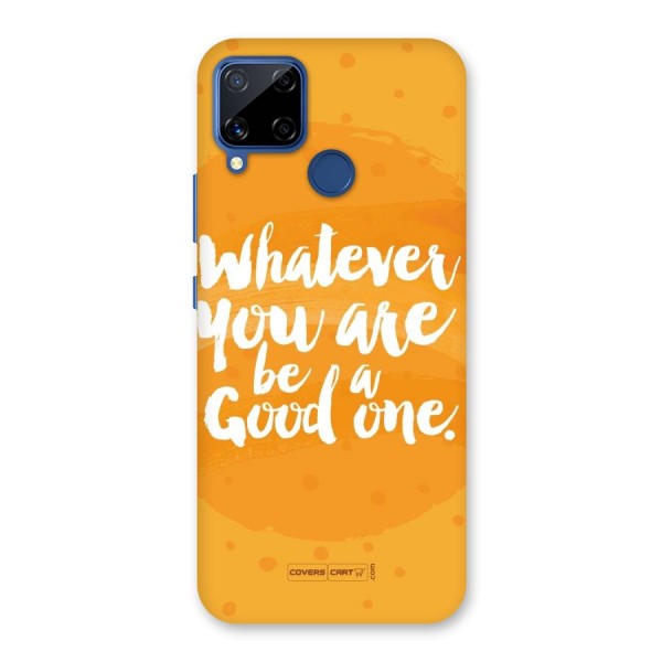 Good One Quote Back Case for Realme Narzo 30A