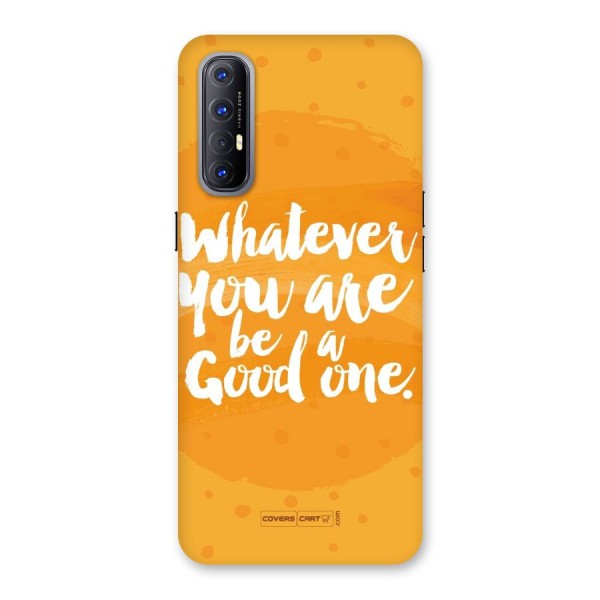 Good One Quote Back Case for Reno3 Pro