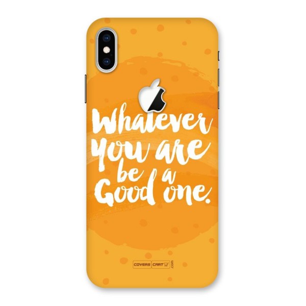 Good One Quote Back Case for iPhone XS Max Apple Cut