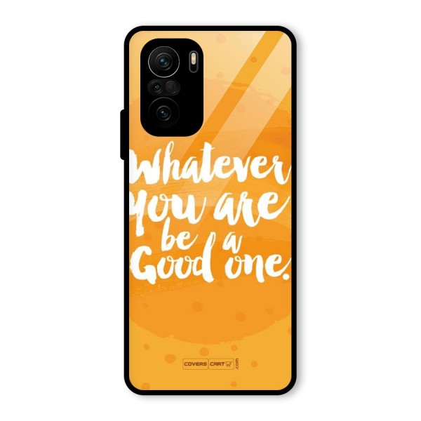 Good One Quote Glass Back Case for Mi 11X Pro
