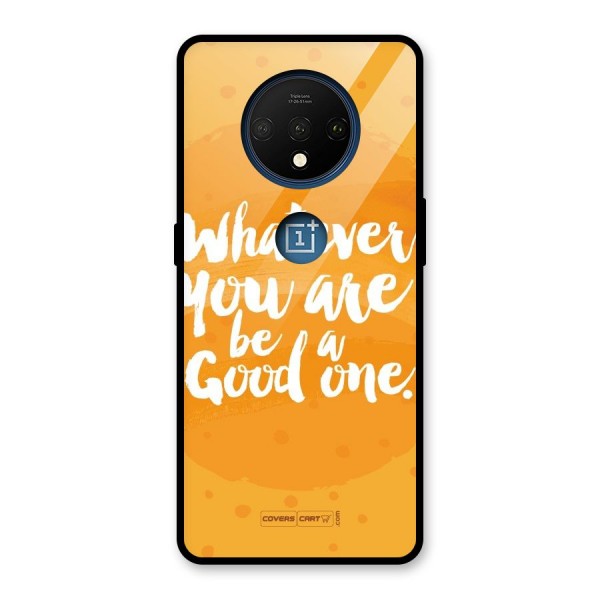 Good One Quote Glass Back Case for OnePlus 7T