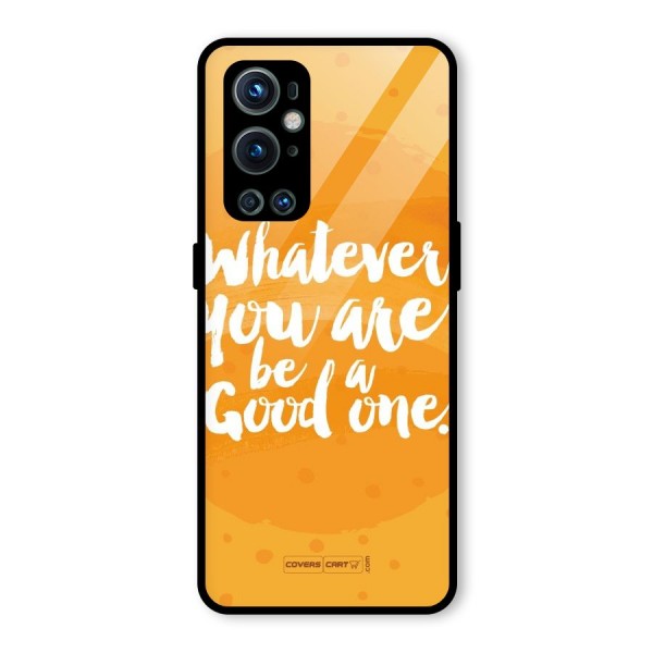 Good One Quote Glass Back Case for OnePlus 9 Pro