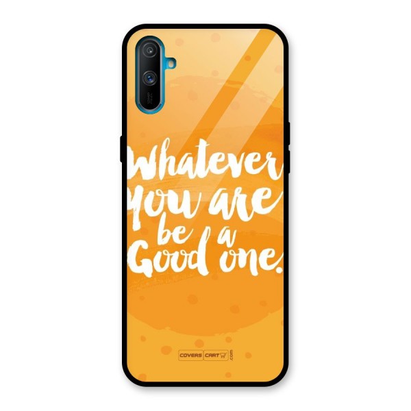 Good One Quote Glass Back Case for Realme C3