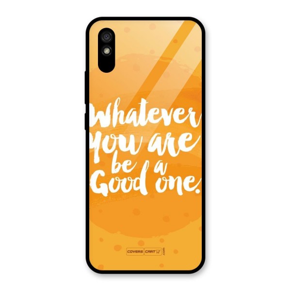 Good One Quote Glass Back Case for Redmi 9A