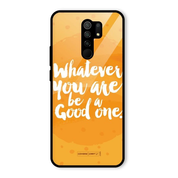 Good One Quote Glass Back Case for Redmi 9 Prime