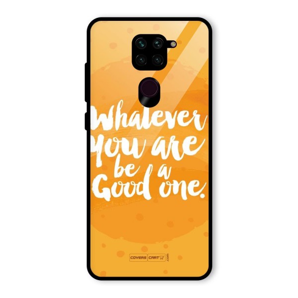 Good One Quote Glass Back Case for Redmi Note 9