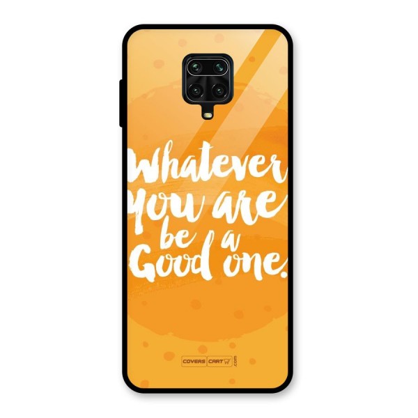 Good One Quote Glass Back Case for Redmi Note 9 Pro Max