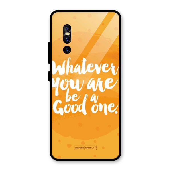 Good One Quote Glass Back Case for Vivo V15 Pro