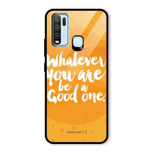 Good One Quote Glass Back Case for Vivo Y50