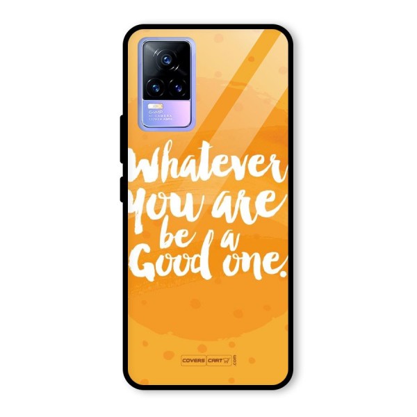 Good One Quote Glass Back Case for Vivo Y73