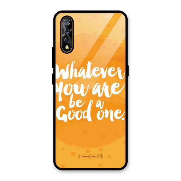 Good One Quote Glass Back Case for Vivo Z1x