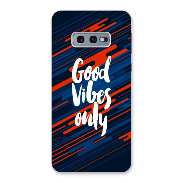 Good Vibes Only Back Case for Galaxy S10e
