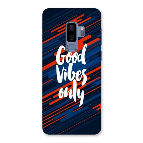 Good Vibes Only Back Case for Galaxy S9 Plus