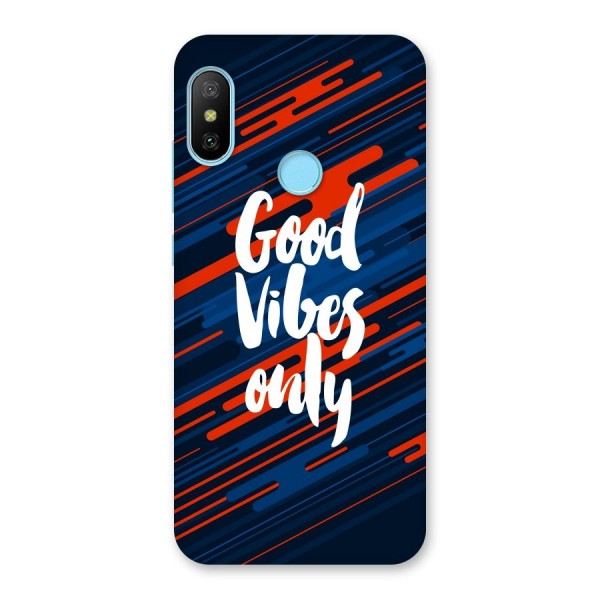 Good Vibes Only Back Case for Redmi 6 Pro
