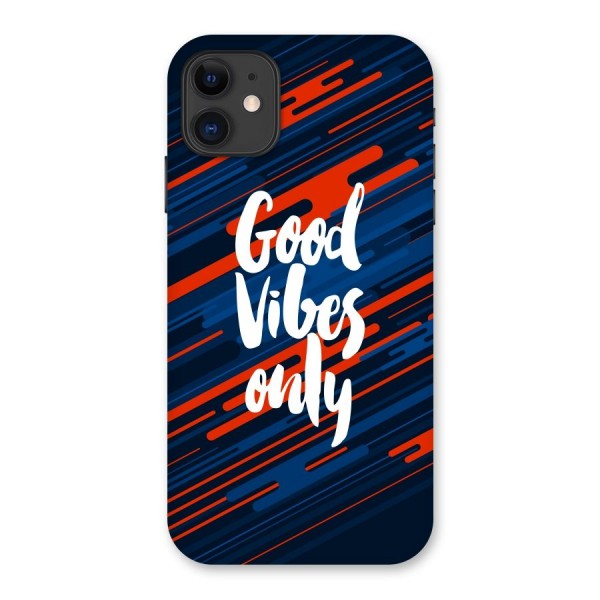Good Vibes Only Back Case for iPhone 11