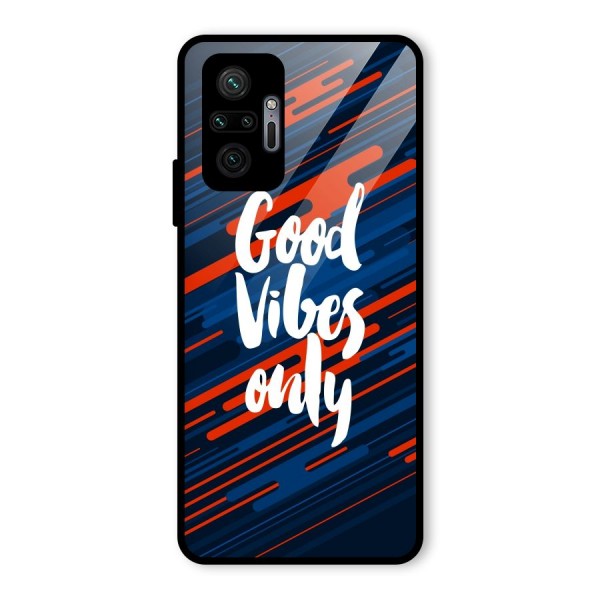 Good Vibes Only Glass Back Case for Redmi Note 10 Pro