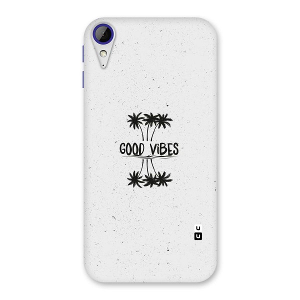 Good Vibes Rugged Back Case for Desire 830