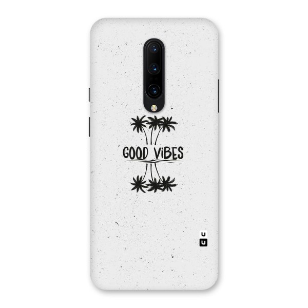 Good Vibes Rugged Back Case for OnePlus 7 Pro