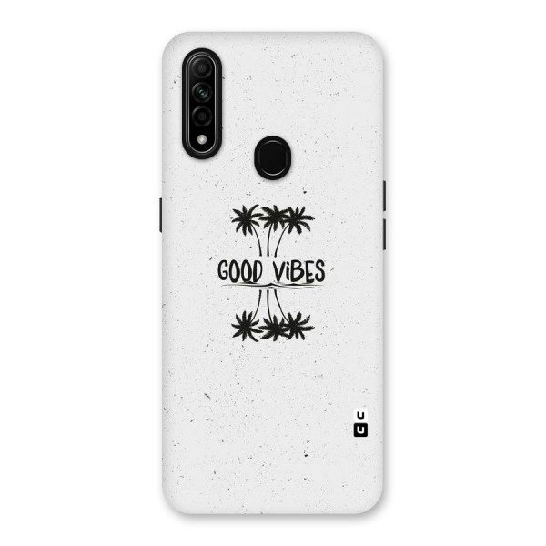 Good Vibes Rugged Back Case for Oppo A31