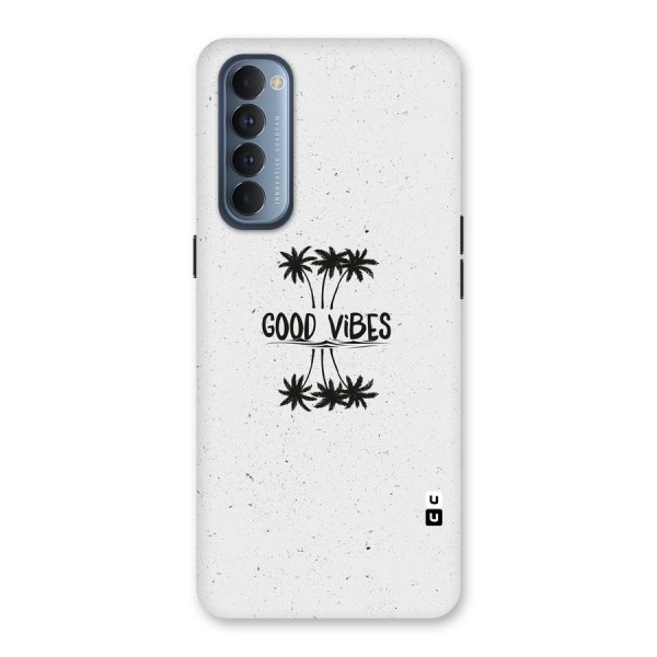 Good Vibes Rugged Back Case for Reno4 Pro