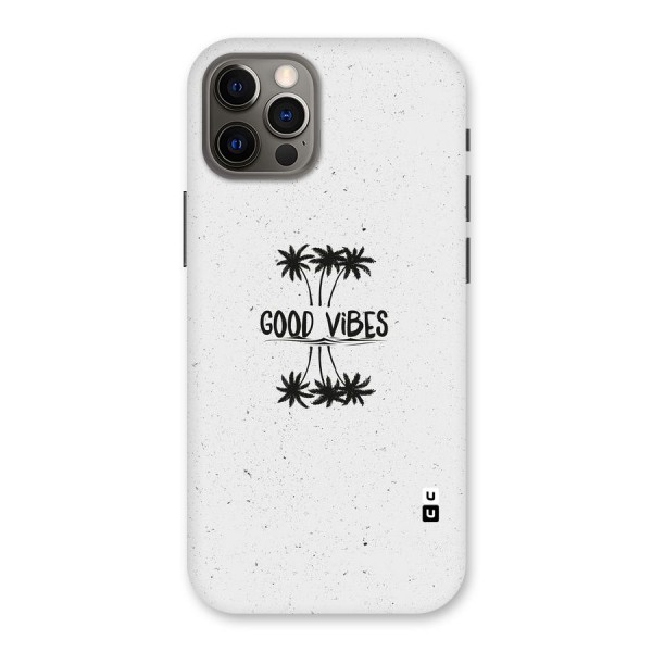 Good Vibes Rugged Back Case for iPhone 12 Pro