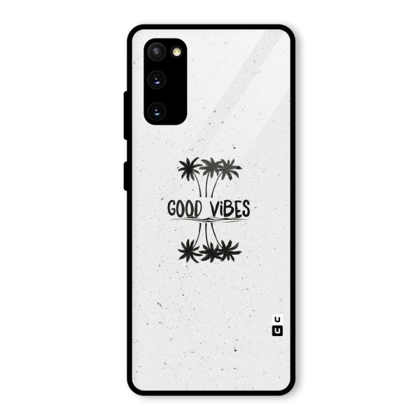 Good Vibes Rugged Glass Back Case for Galaxy S20 FE