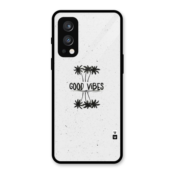 Good Vibes Rugged Glass Back Case for OnePlus Nord 2 5G
