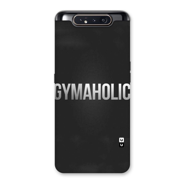 Gymaholic Back Case for Galaxy A80