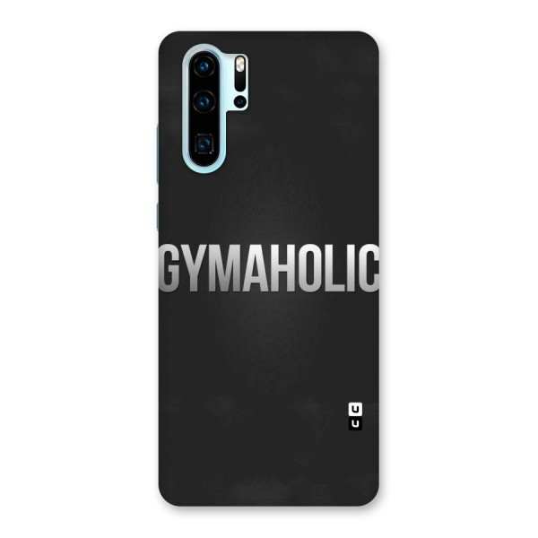 Gymaholic Back Case for Huawei P30 Pro