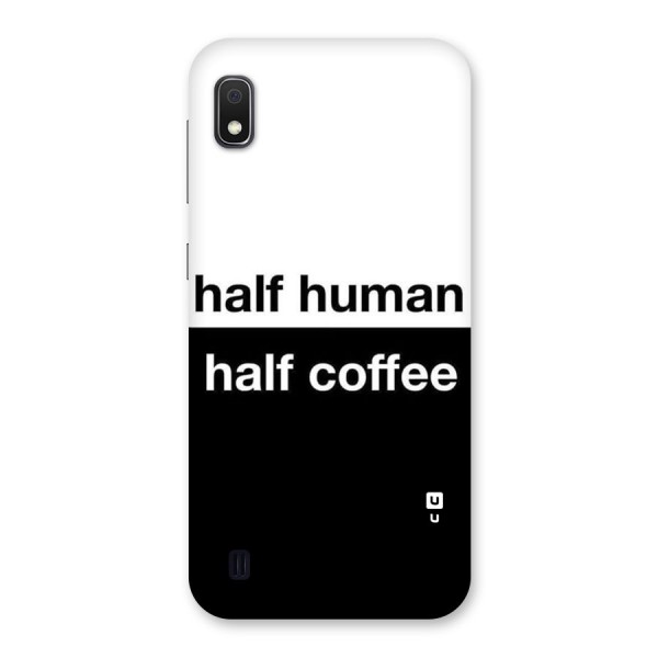 Half Human Half Coffee Back Case for Galaxy A10