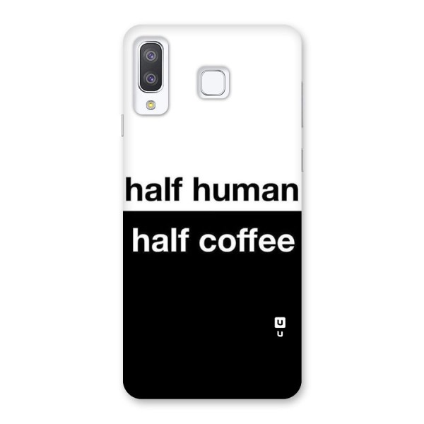 Half Human Half Coffee Back Case for Galaxy A8 Star