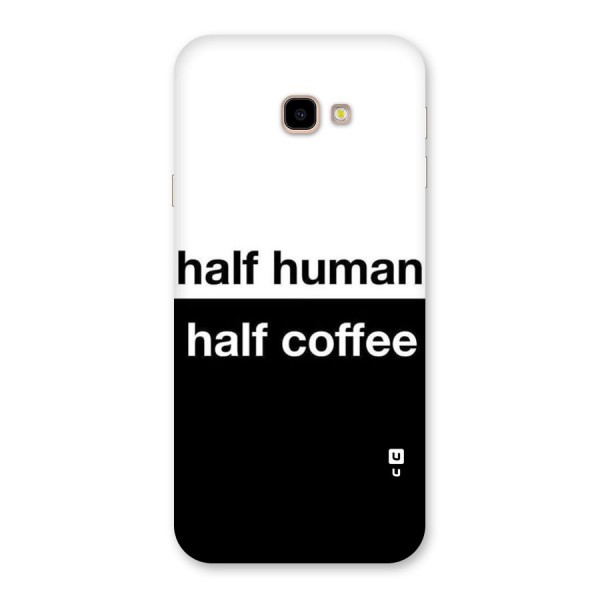 Half Human Half Coffee Back Case for Galaxy J4 Plus