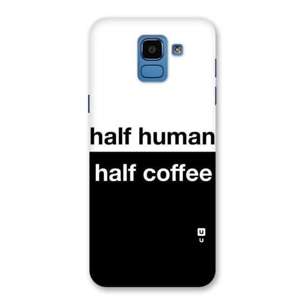 Half Human Half Coffee Back Case for Galaxy On6