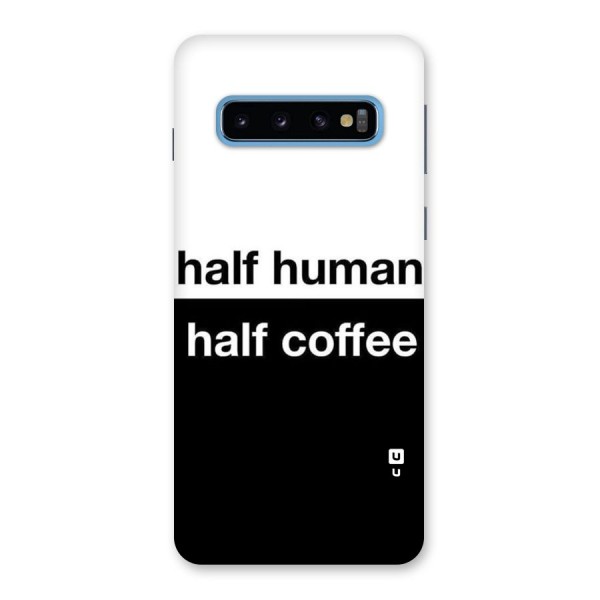 Half Human Half Coffee Back Case for Galaxy S10