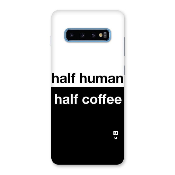 Half Human Half Coffee Back Case for Galaxy S10 Plus