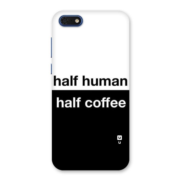 Half Human Half Coffee Back Case for Honor 7s
