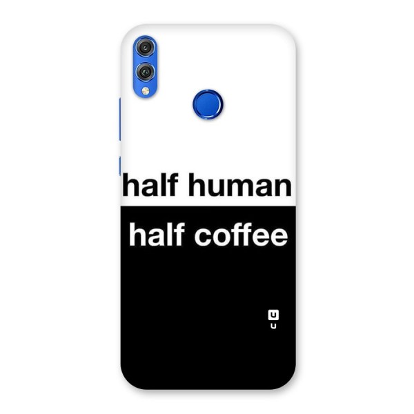 Half Human Half Coffee Back Case for Honor 8X