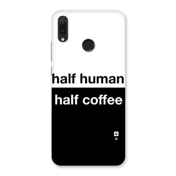 Half Human Half Coffee Back Case for Huawei Y9 (2019)