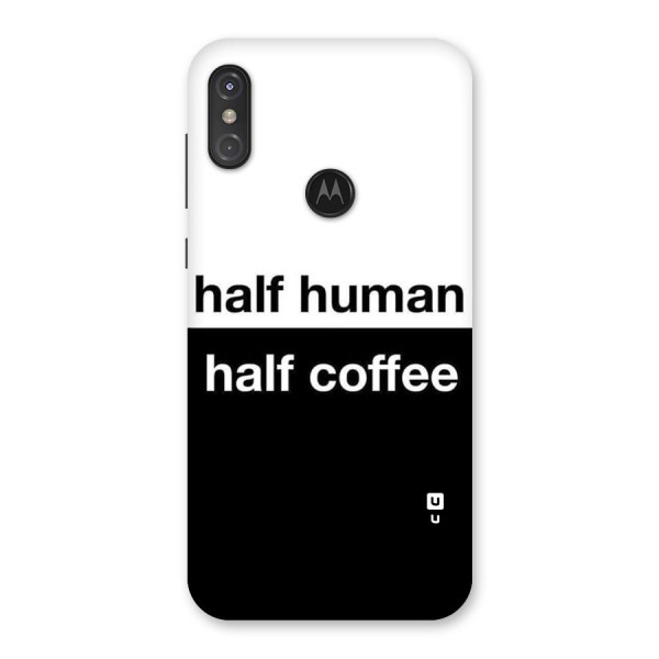 Half Human Half Coffee Back Case for Motorola One Power