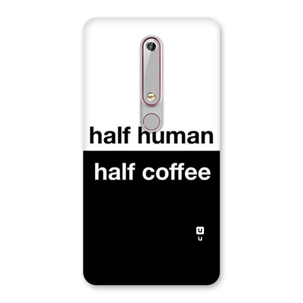 Half Human Half Coffee Back Case for Nokia 6.1
