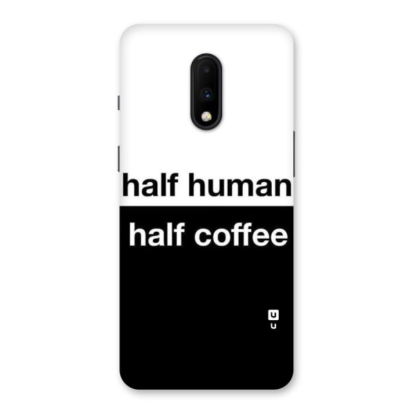 Half Human Half Coffee Back Case for OnePlus 7