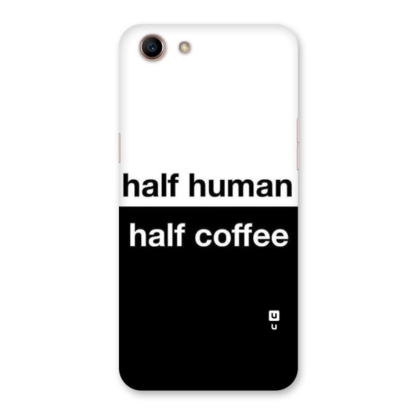 Half Human Half Coffee Back Case for Oppo A83 (2018)
