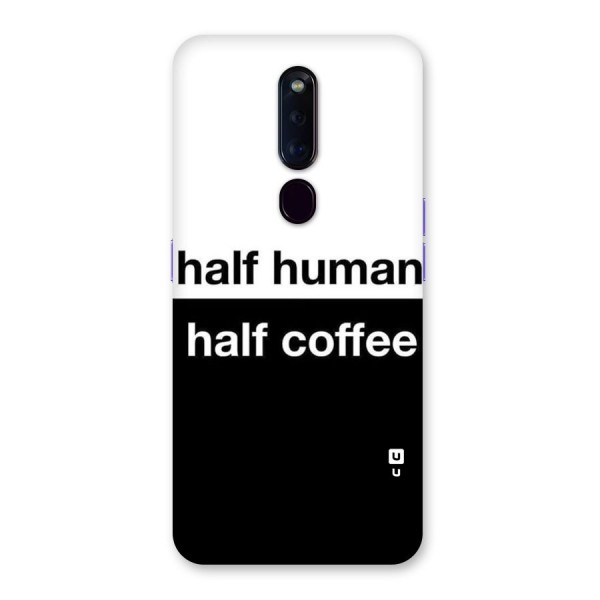 Half Human Half Coffee Back Case for Oppo F11 Pro