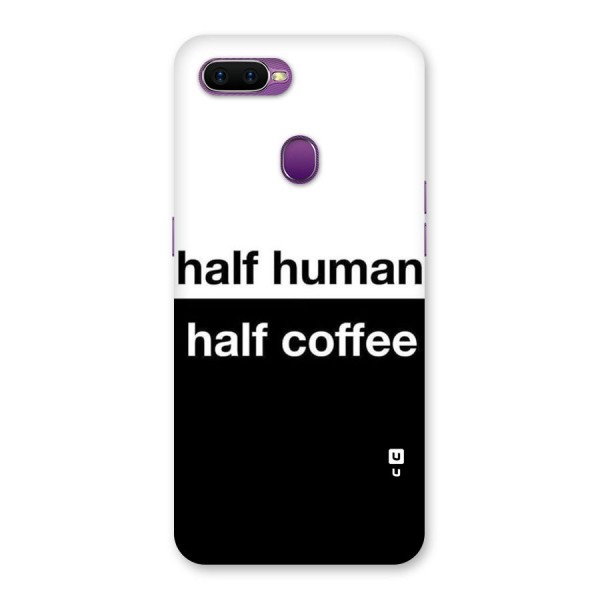 Half Human Half Coffee Back Case for Oppo F9