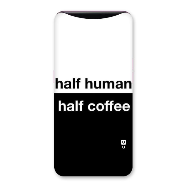 Half Human Half Coffee Back Case for Oppo Find X
